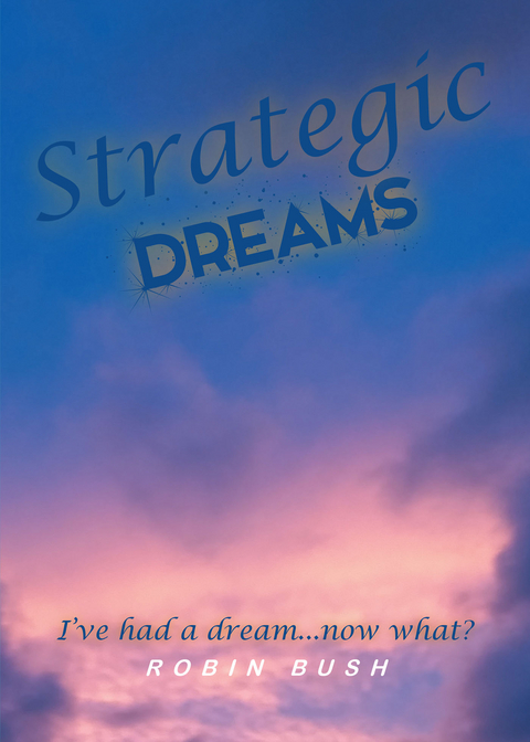 Strategic Dreams -  Robin Bush