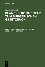 Familienrecht (Erster Abschnitt §§ 1297–1588) - Gottlieb Planck