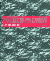 Architektur konstruieren - Deplazes, Andrea