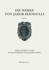 Die Werke von Jakob Bernoulli - Jakob Bernoulli