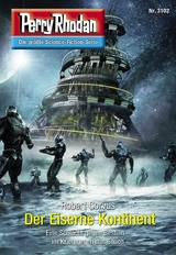 Perry Rhodan 3102: Der Eiserne Kontinent - Robert Corvus