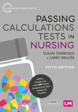 Passing Calculations Tests in Nursing - Susan Starkings, Larry Krause