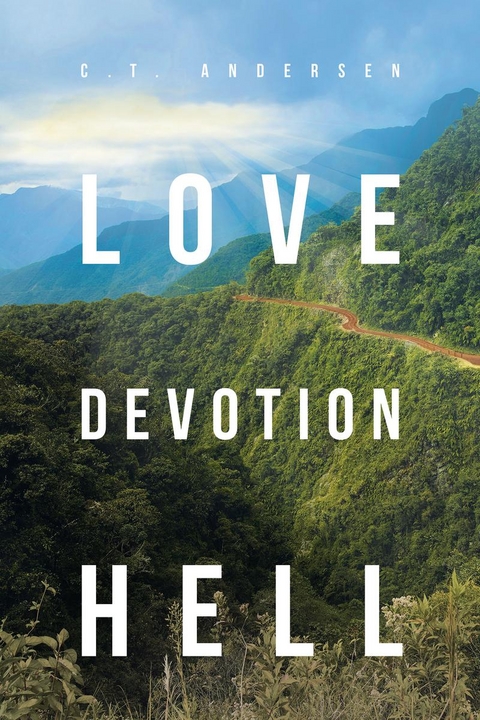 Love Devotion Hell -  C.T. Andersen