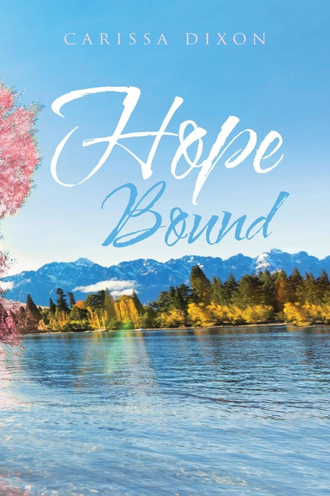 Hope Bound -  Carissa Dixon