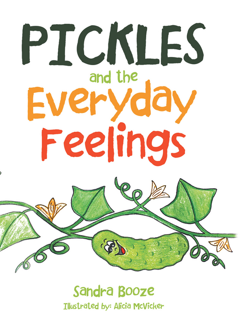 Pickles and the Everyday Feelings -  Sandra Booze