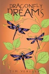 Dragonfly Dreams -  Tim Veryzer