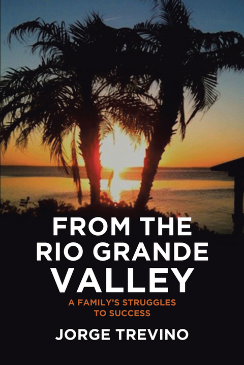 From the Rio Grande Valley -  Jorge Trevino