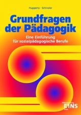 Grundfragen der Pädagogik - Norbert Huppertz, Engelbert Schinzler