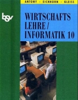 bsv Wirtschaftslehre /Informatik. Ausgabe Baden-Württemberg - Peter Antony, Joachim Eichhorn, Edgar Gleiss