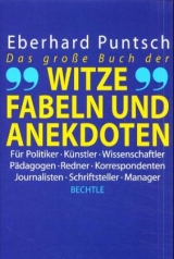 Das grosse Buch der Witze, Fabeln und Anekdoten - Eberhard Puntsch