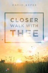 Closer Walk with Thee - David Kepes