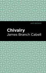 Chivalry -  James Branch Cabell