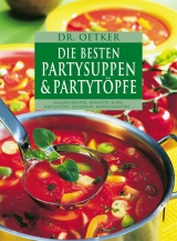 Die besten Partysuppen und Partytöpfe