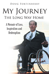 My Journey: The Long Way Home -  Doug Fortenberry