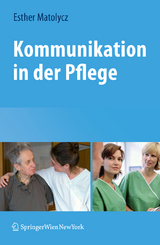 Kommunikation in der Pflege - Esther Matolycz