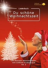 Liederbuch: Du schöne Weihnachtszeit - Torsten Karow