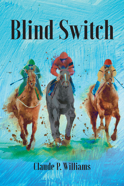 Blind Switch -  Claude P. Williams