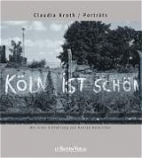 Köln ist schön - Claudia Kroth