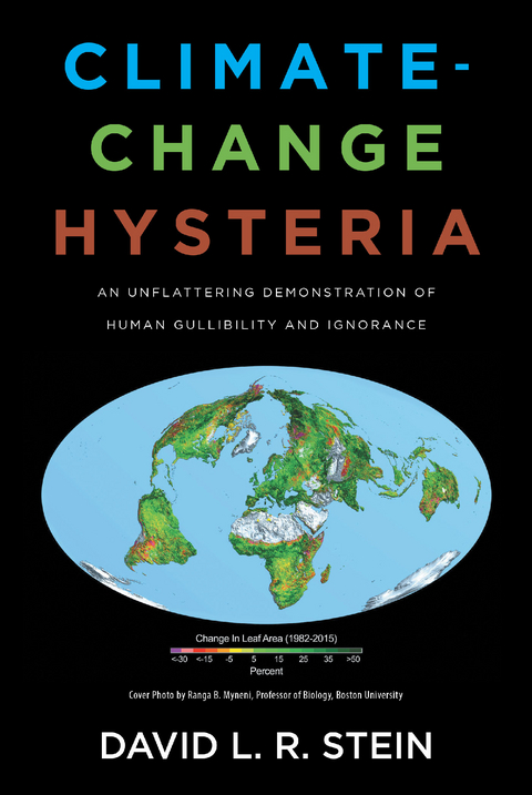 Climate-Change Hysteria -  DAVID  L.R. STEIN