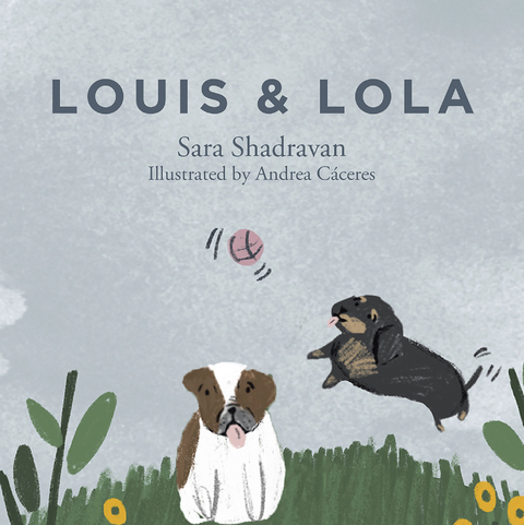 Louis & Lola -  Sara Shadravan