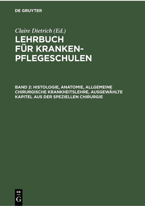 Histologie, Anatomie, allgemeine chirurgische Krankheitslehre, ausgewählte Kapitel aus der speziellen Chirurgie - 