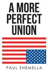 A More Perfect Union - Paul Shemella