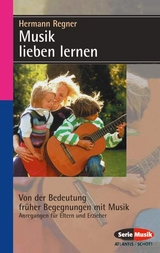 Musik lieben lernen - Hermann Regner