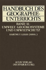 Handbuch des Geographieunterrichts / Umwelt: Geoökosystem und Umweltschutz - 