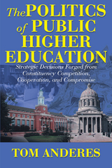 Politics of Public Higher Education -  Tom Anderes