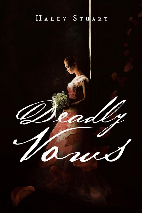 Deadly Vows -  Haley Stuart