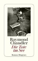 Die Tote im See - Raymond Chandler