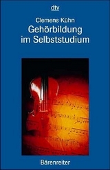 Gehörbildung im Selbststudium - Clemens Kühn