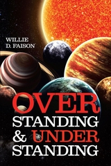 Overstanding & Understanding -  Willie D D. Faison