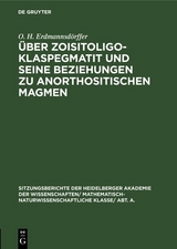 Über Zoisitoligoklaspegmatit und seine Beziehungen zu anorthositischen Magmen - O. H. Erdmannsdörffer