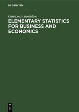 Elementary Statistics for Business and Economics - Carl-Louis Sandblom