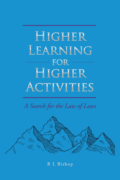 Higher Learning for Higher Activities -  R L Bishop