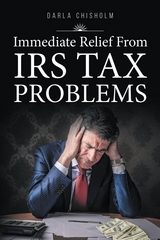 Immediate Relief from Tax Problems -  Darla Chisholm