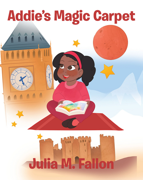 Addie's Magic Carpet - Julia M. M. Fallon