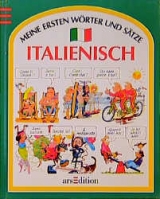 Meine ersten Wörter und Sätze: Italienisch - John Shackell