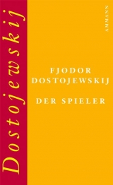 Der Spieler - Fjodor M. Dostojewskij