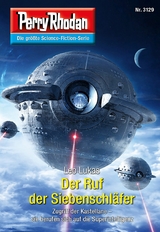 Perry Rhodan 3129: Der Ruf der Siebenschläfer - Leo Lukas