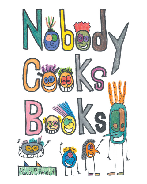Nobody Cooks Books - Kevin Hewitt