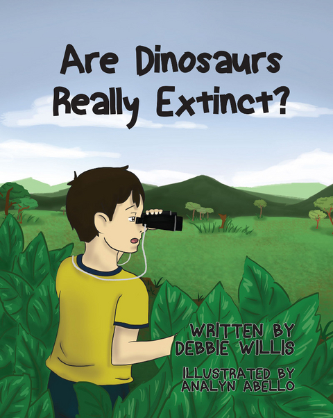Are Dinosaurs Really Extinct? -  Debbie Willis
