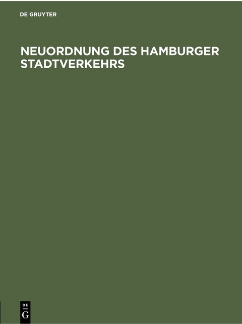 Neuordnung des Hamburger Stadtverkehrs