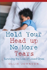 Hold Your Head up No More Tears -  Ollie Johnson