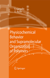 Physicochemical Behavior and Supramolecular Organization of Polymers - Ligia Gargallo, Deodato Radic