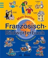 Mein buntes Französisch-Bildwörterbuch