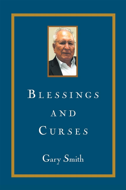 Blessings and Curses -  Gary Smith
