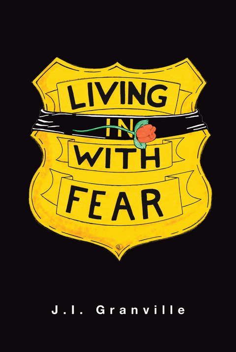 Living with Fear - J.I. Granville