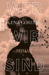 Wer wir sind -  Lena Gorelik